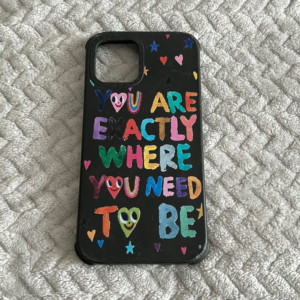 COPY - Casetify iPhone case “you are exactly where you need to be”